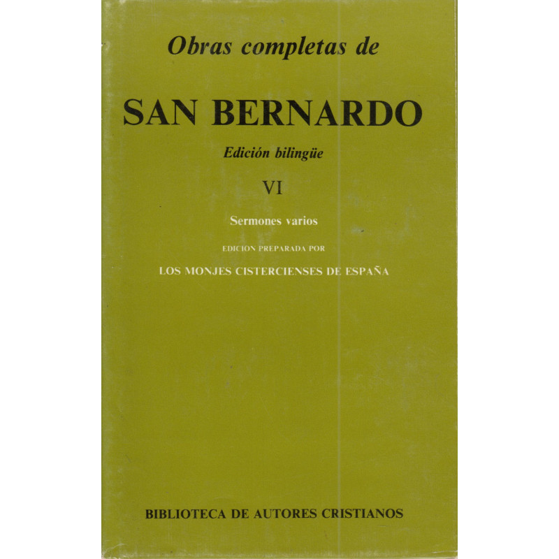OBRAS COMPLETAS DE SAN BERNANDO Edición Bilingüe. TOMO VI: SERMONES VARIOS