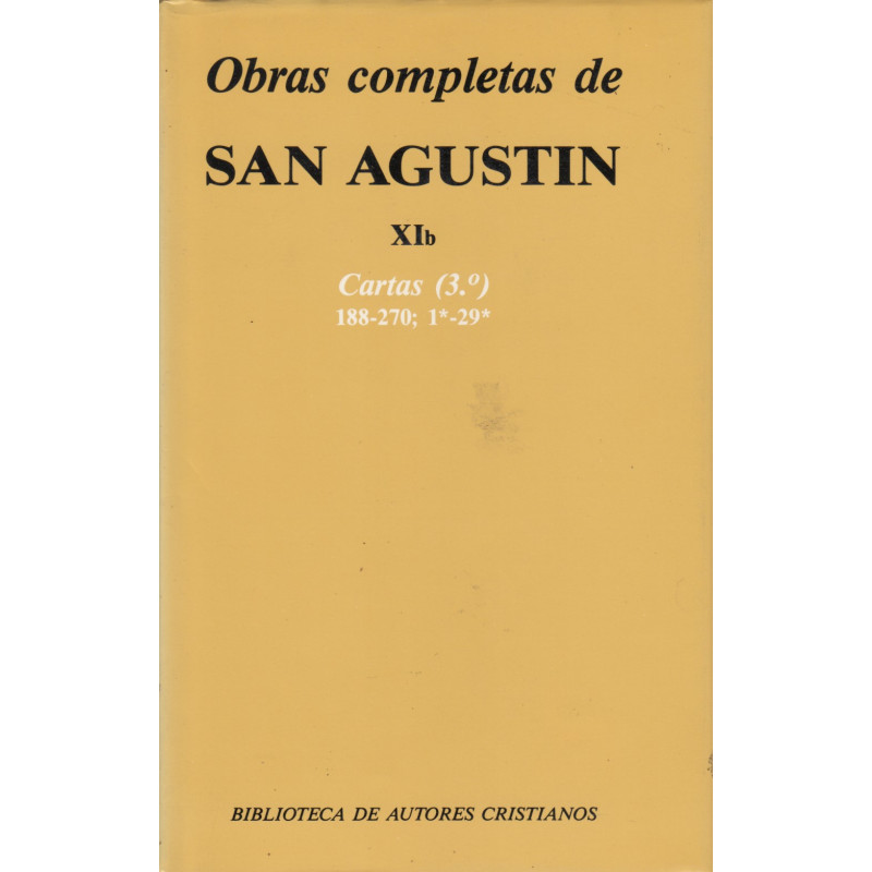 CARTAS (3º) 188-270; 1*-20*. OBRAS COMPLETAS DE SAN AGUSTIN  Tomo XIb. Edición Bilingüe.