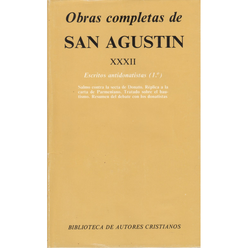 ESCRITOS ANTIDONATISTAS (Iº). OBRAS COMPLETAS DE SAN AGUSTIN  Tomo XXXII