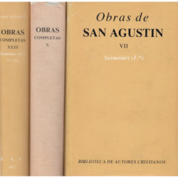 SESRMONES (1º - 2º - 3º) completos. OBRAS COMPLETAS DE SAN AGUSTIN  Tomos VII, X, XXIII. Edición Bilingüe