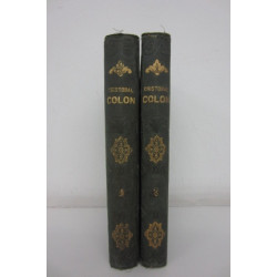 HISTORIA DE CRISTOBAL COLON Y DE SUS VIAJES. Escrita en francés según documentos auténticos sacados de España e Italia y traduci