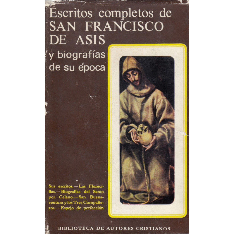 ESCRITOS COMPLETOS DE SAN FRANCISCO DE ASIS y Biografías de su Época