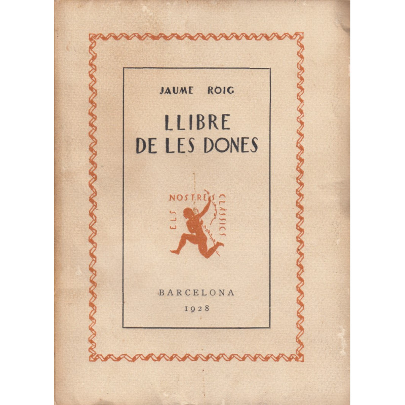 LLIBRE DE LES DONES, O SPILL.Text, introducció, notes i glossari per Francesc Almela i Vives.