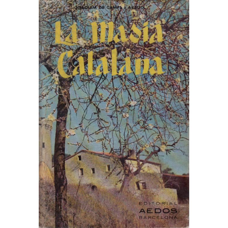 LA MASIA CATALANA. Història-Arquitectura-Sociologia