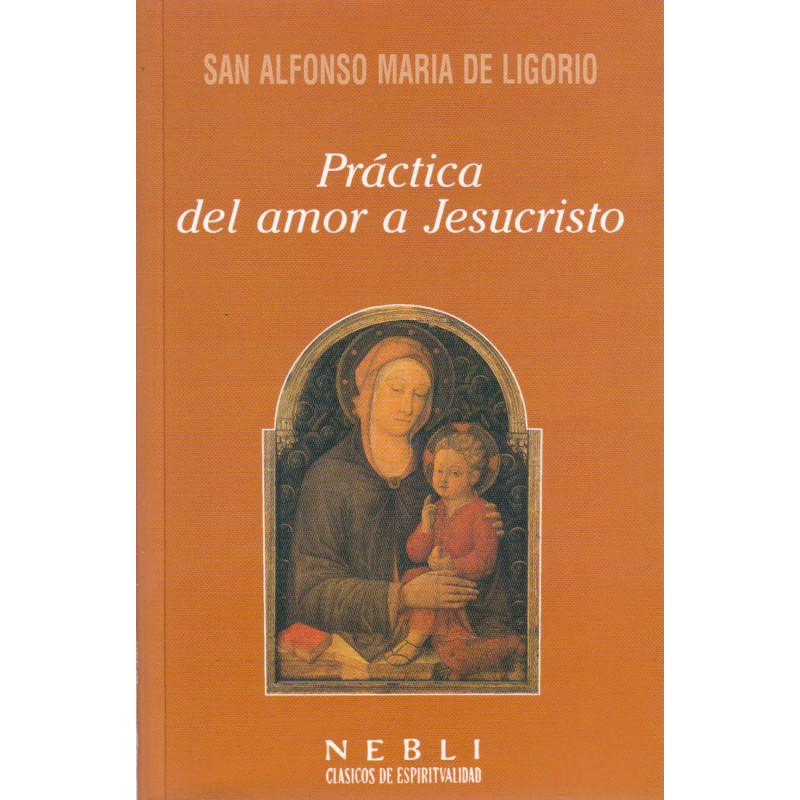 PRACTICA DEL AMOR A JESUCRISTO