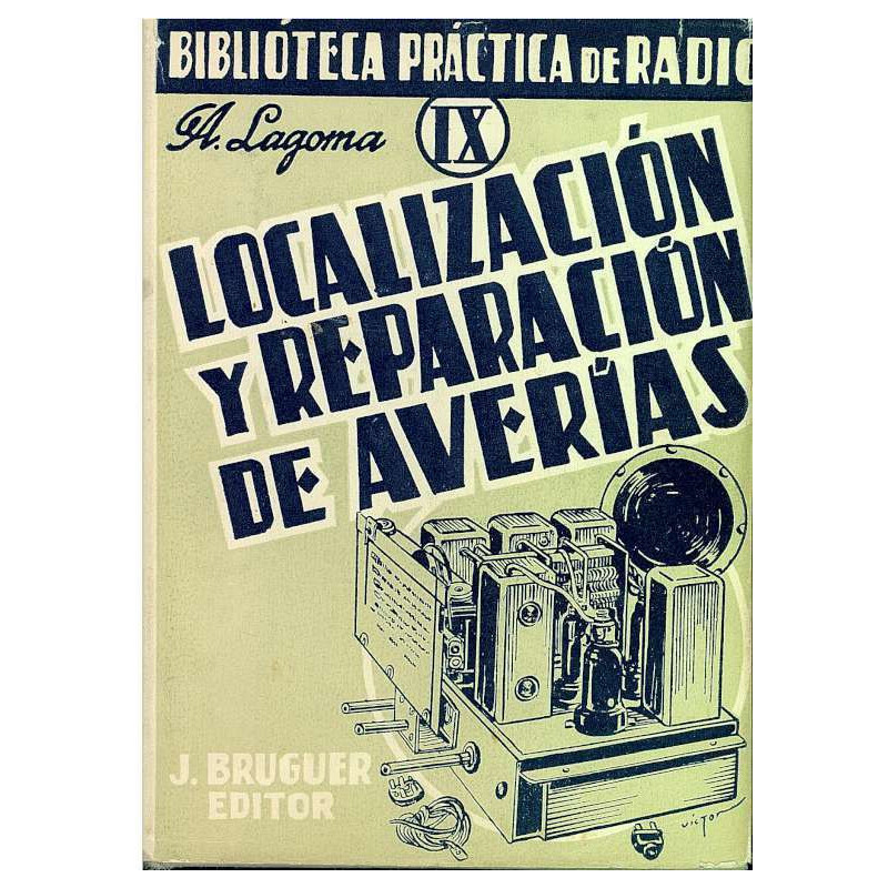LOCALIZACION Y REPARACION DE AVERIAS Biblioteca Practica de Radio IX