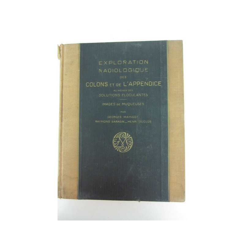 EXPLORATION RADIOLOGIQUE DES COLONS ET DE L'APPENDICE