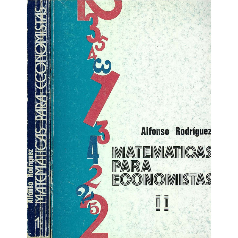 MATEMÁTICAS PARA ECONOMISTAS ( TOMOS I Y II )