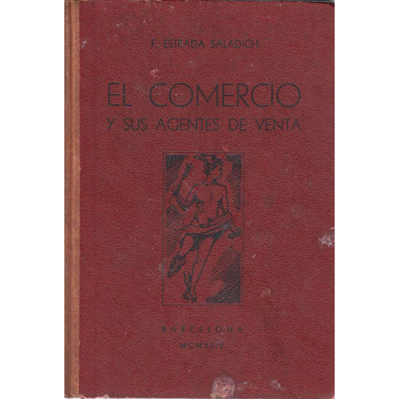 EL COMERCIO Y SUS AGENTES DE VENTA VOL I