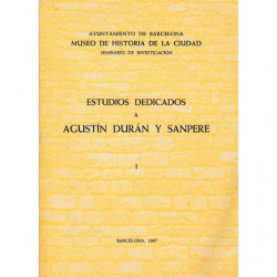 CUADERNOS DE ARQUEOLOGÍA E HISTORIA DE LA CIUDAD - ESTUDIOS DEDICADOS A AGUSTÍN DURÁN Y SANPERE VOL I