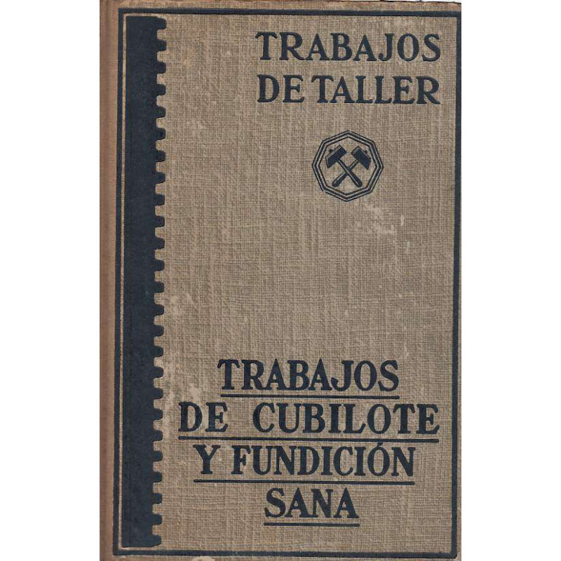 TRABAJOS DE CUBILOTE Y FUNDICIÓN SANA