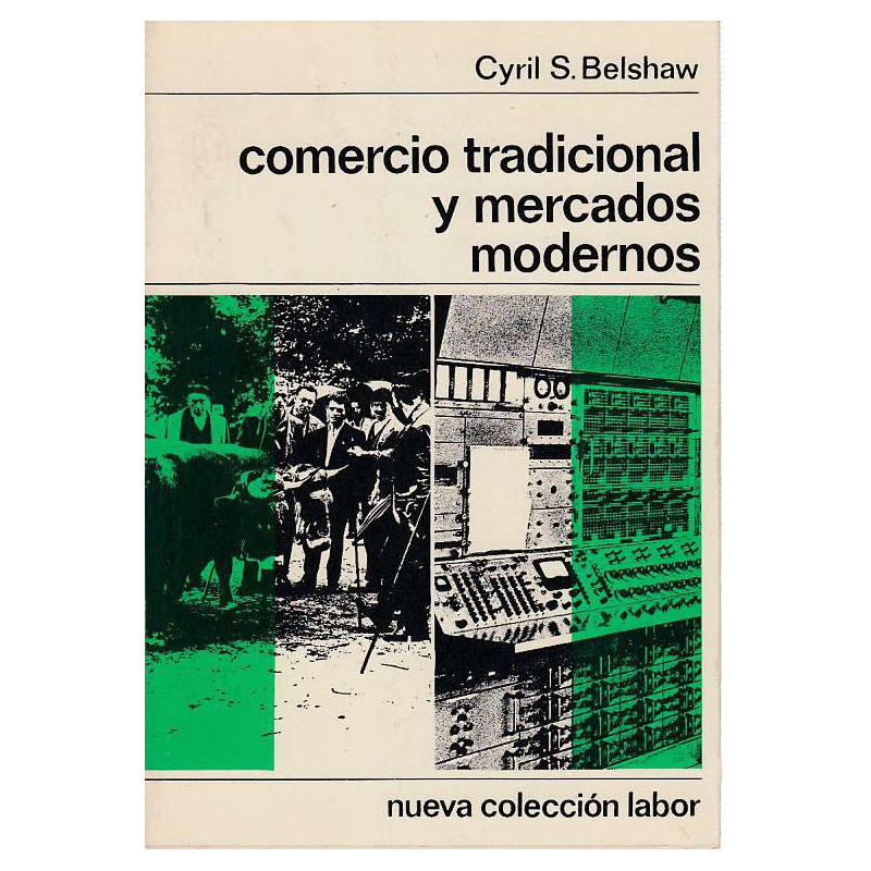 COMERCIO TRADICIONAL Y MERCADOS MODERNOS. Nueva Colección Labor N. 142