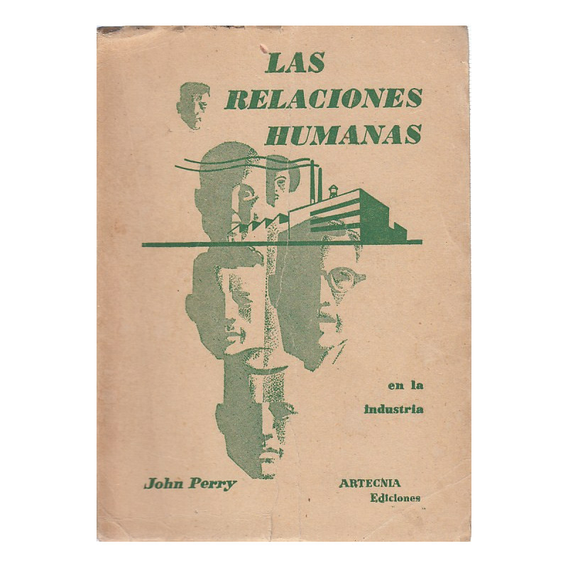 LAS RELACIONES HUMANAS EN LA INDUSTRIA