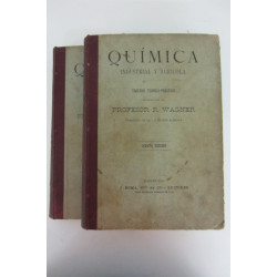 QUÍMICA INDUSTRIAL Y AGRÍCOLA. Tratado Teórico- Práctico. Tomos Primero y Segundo. Texto Completo.