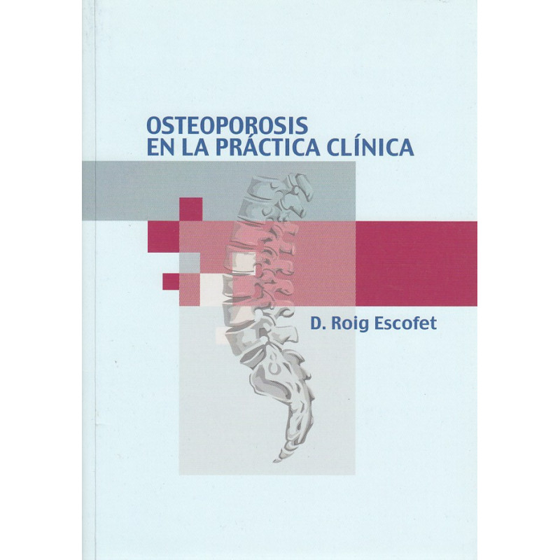 OSTEOPOROSIS EN LA PRACTICA CLINICA