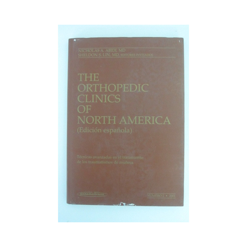 THE ORTHOPEDIC CLINICS OF NORTH AMERICA ( Edición Española ). Numero 2  2001. Técnicas Avanzadas En El Tratamiento De Los Trauma