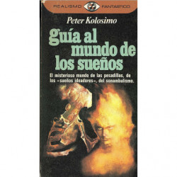 GUIA AL MUNDO DE LOS SUEÑOS Colección Realismo Fantástico