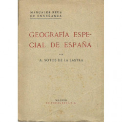 GEOGRAFÍA ESPECIAL DE ESPAÑA Manuales Reus de Enseñanza Vol. V