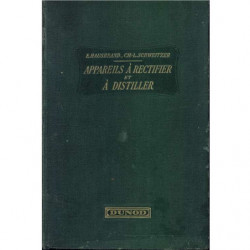 LE FONCTIONNEMENT DES APPAREILS A RECTIFIER ET A DISTILLER