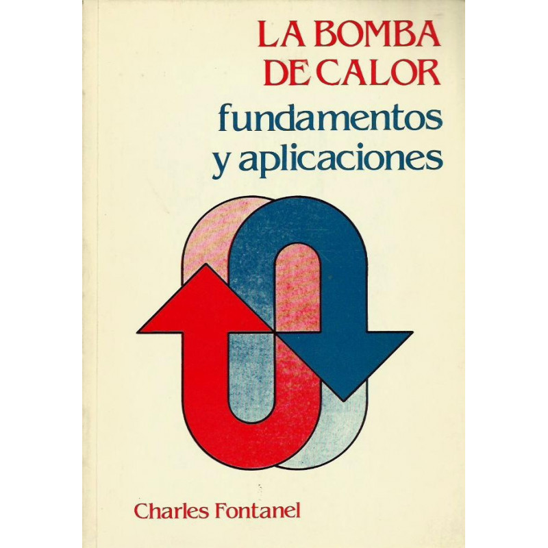 LA BOMBA DE CALOR Fundamentos y Aplicaciones