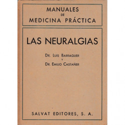 LAS NEURALGIAS. Manuales De Medicina Práctica