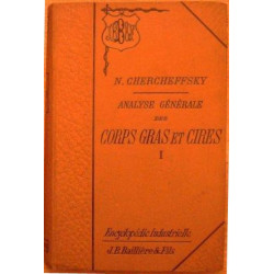 ANALYSE GÉNÉRALE DES CORPS GRAS ET CIRES ORGANIQUES, Tome I et II
