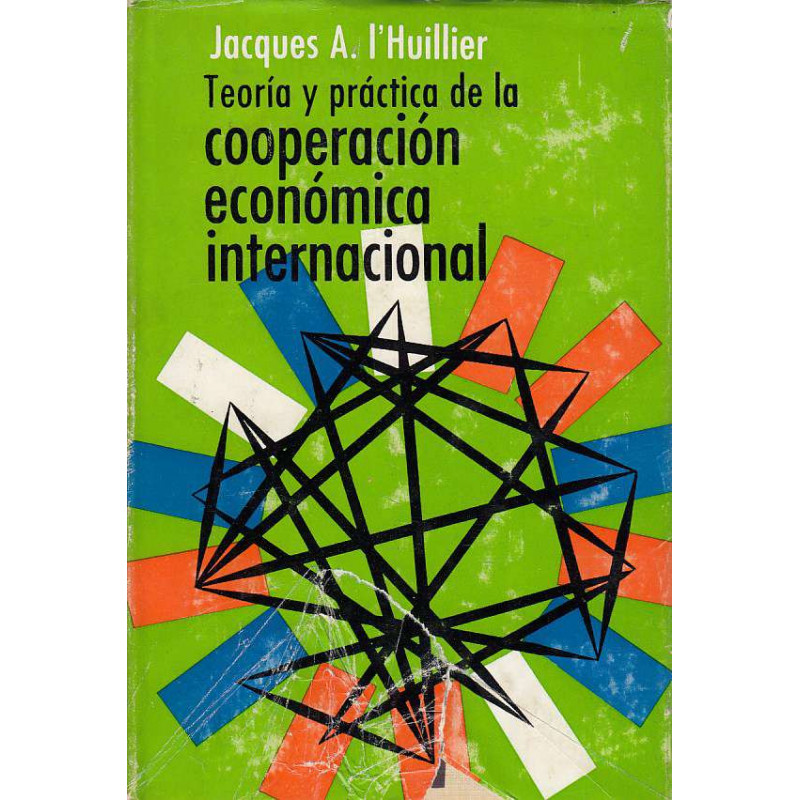 TEORÍA Y PRÁCTICA DE LA COOPERACIÓN ECONÓMICA INTERNACIONAL