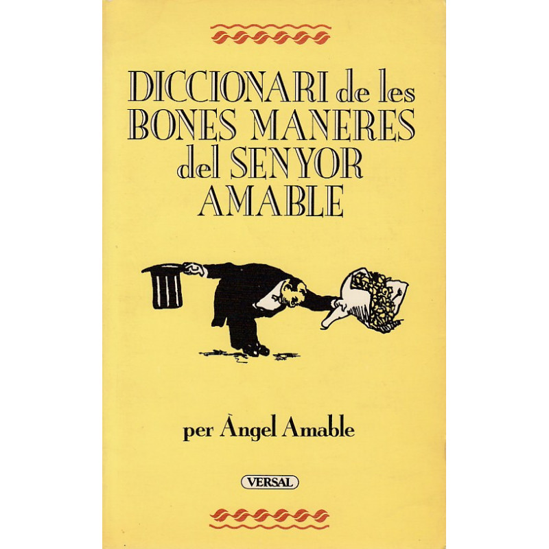 DICCIONARI DE LES BONES MANERES DEL SENYOR AMABLE