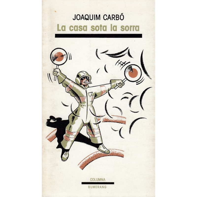 LA CASA SOTA LA SORRA
