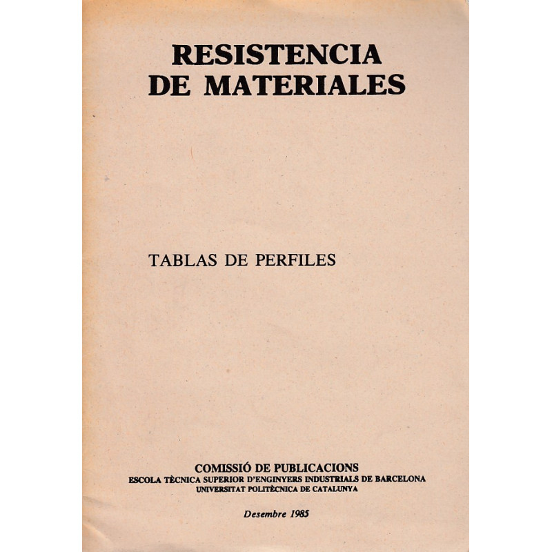 RESISTENCIA DE MATERIALES, Tablas De Perfiles , I. Valores Estaticos, Laminados ...