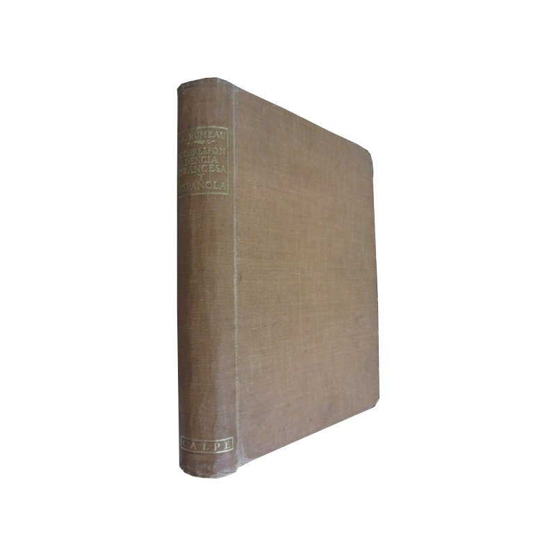 CURSO PRÁCTICO COMPLETO DE CORRESPONDENCIA FRANCESA Y ESPAÑOLA, Aplicado al Comercio, a La Industria y a La Banca