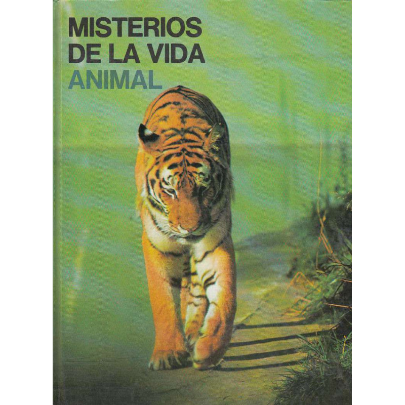MISTERIOS DE LA VIDA ANIMAL Los Grandes Enigmas De La Vida De Los Animales Tomo 2
