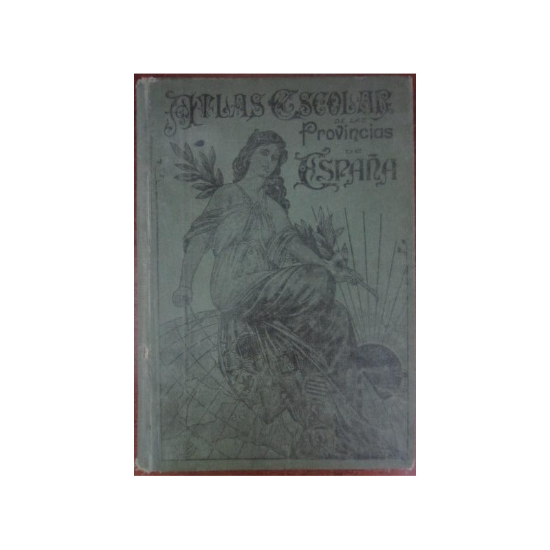 ATLAS ESCOLAR DE LAS PROVINCIAS DE ESPAÑA