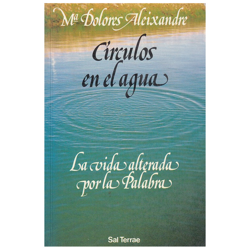 CIRCULOS EN EL AGUA La Vida Alterada Por La Palabra