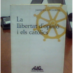 LA LLIBERTAT D'OPINIÓ I ELS CATÒLICS