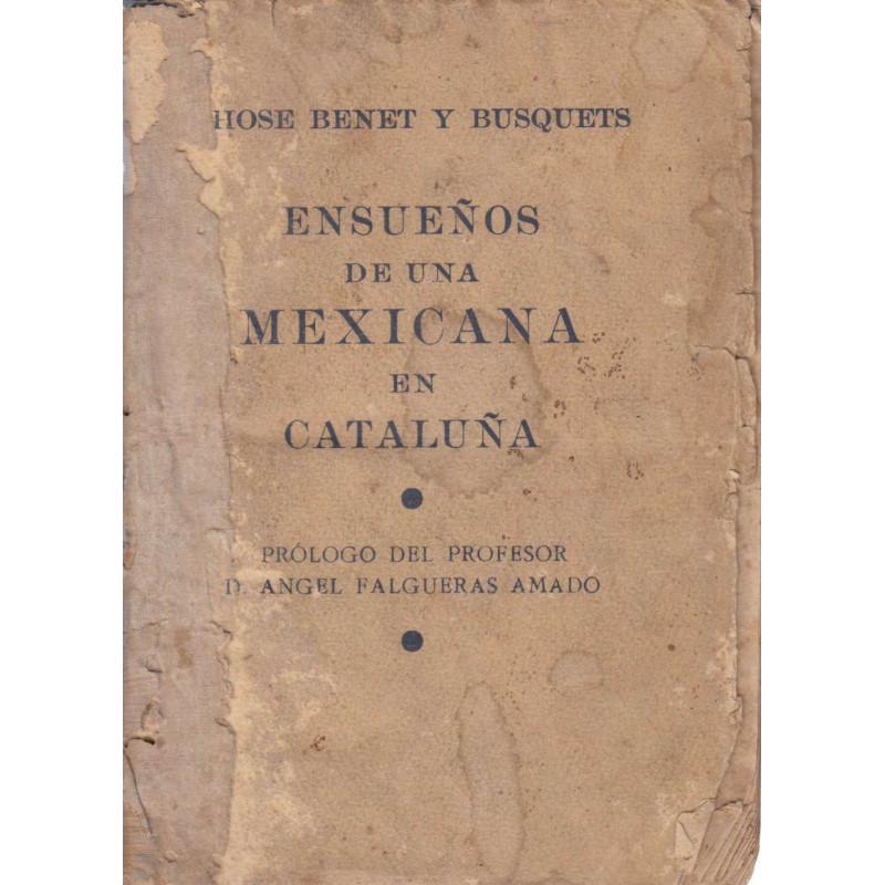 ENSUEÑOS DE UNA MEXICANA EN CATALUÑA