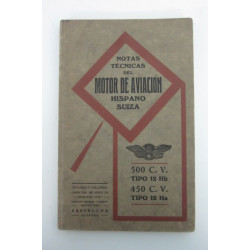 NOTAS TECNICAS DEL MOTOR DE AVIACIÓN HISPANO-SUIZA 500c. V. Tipo 12 Hb y 450 C. V. Tipo 12 Ha