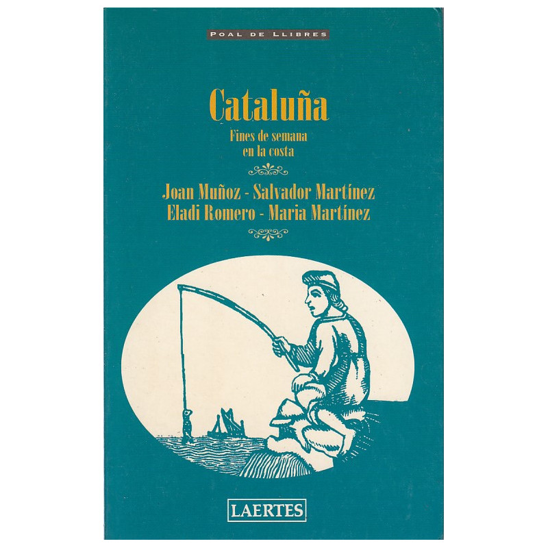 CATALUÑA FINES DE SEMANA EN LA COSTA