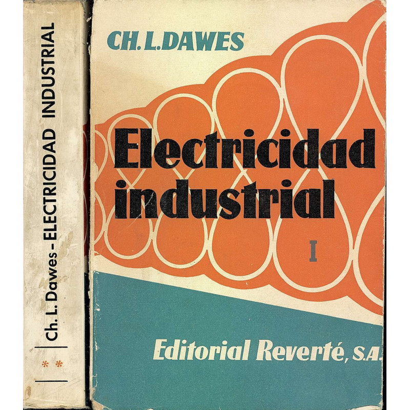 ELECTRICIDAD INDUSTRIAL Tomo I y Tomo II