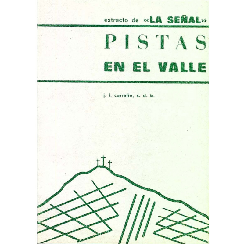 EXTRACTOS DE -LA SEÑAL- PISTAS EN EL VALLE