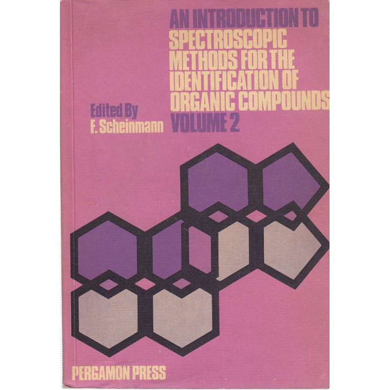 AN INTRODUCTION TO SPECTROSCOPIC METHODS FOR THE IDENTIFICATION OF ORGANIC COMPOUNDS Volume 2