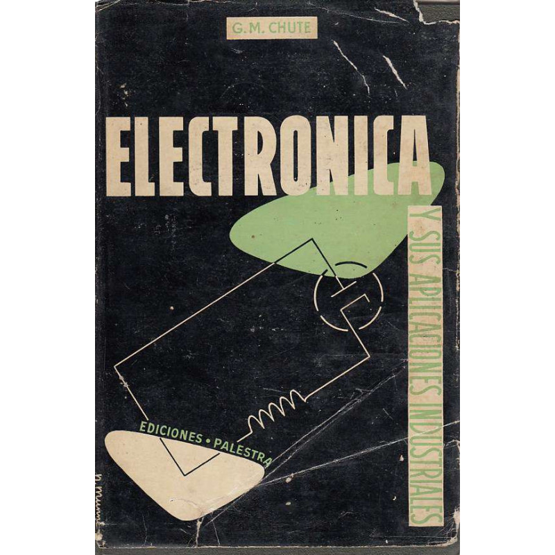 ELECTRONICA Y SUS APLICACIONES INDUSTRIALES