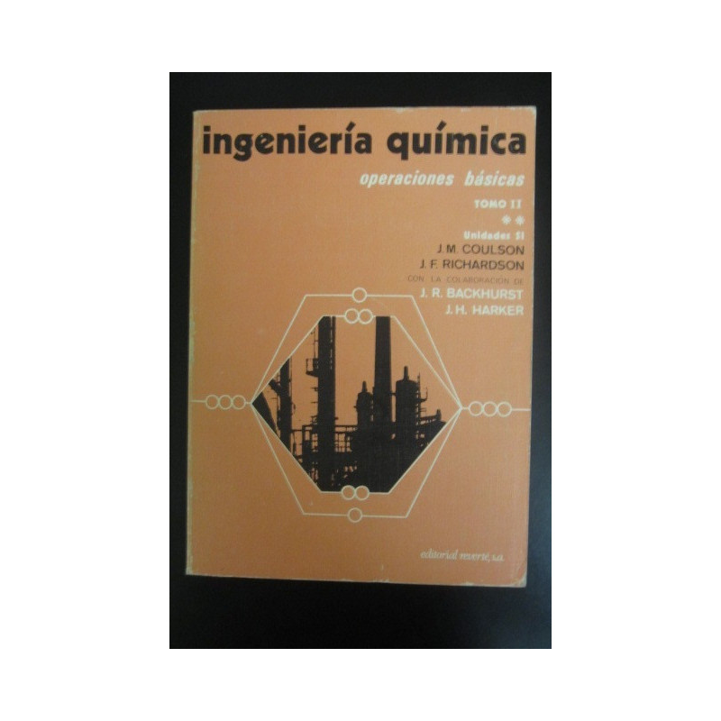 INGENIERÍA QUÍMICA Tomo 1 y Tomo 2 Parte I y II
