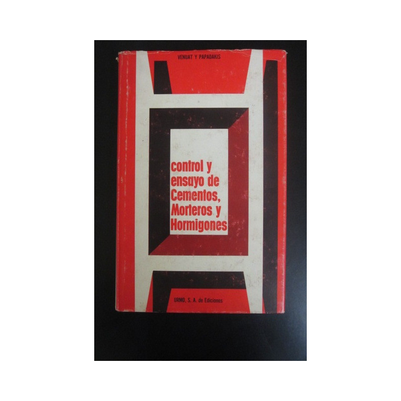 CONTROL Y ENSAYO DE CEMENTOS, MORTEROS Y HORMIGONES