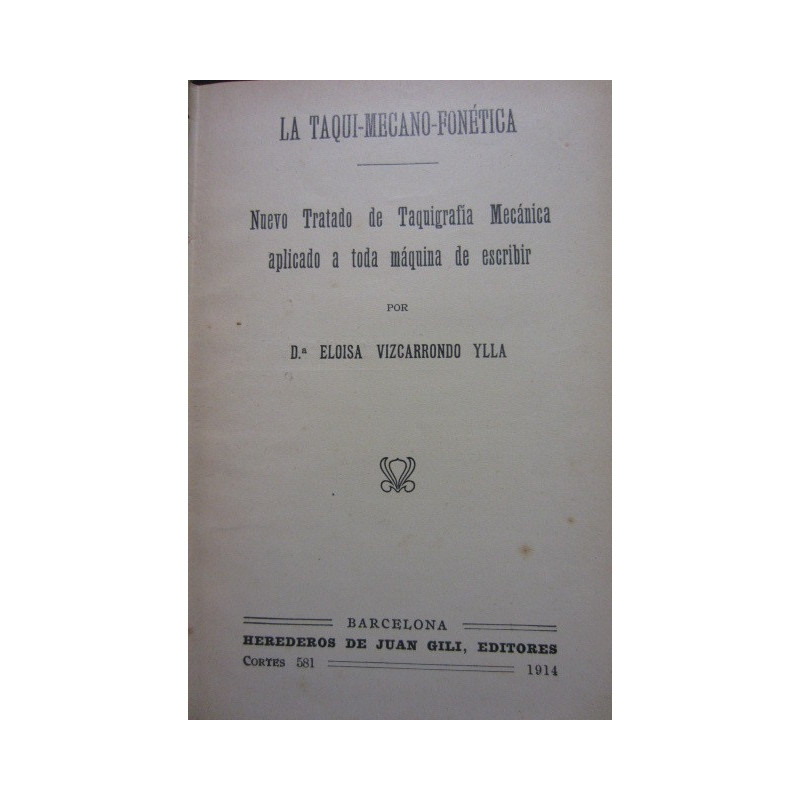 LA TAQUI-MECANO-FONÉTICA - NOCIONES DE FÍSICA - FISIOLOGÍA É HIGIENE - RUDIMIENTOS DE DERECHO - BREVES NOCIONES DE HISTORIA SAGR