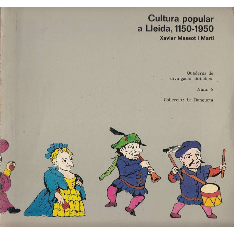 CULTURA POPULAR A LLEIDA, 1150-1950