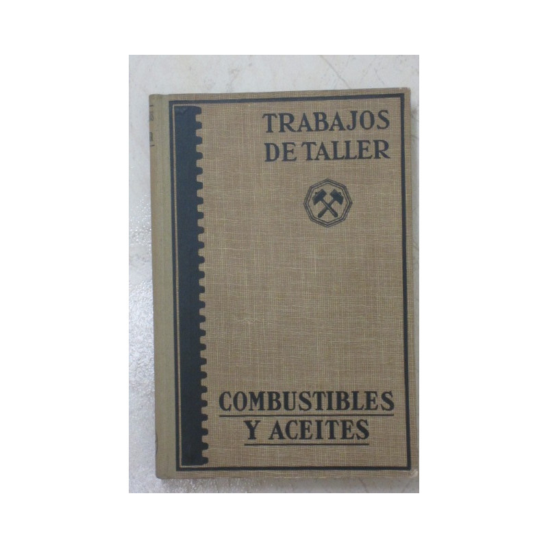 Trabajos De Taller COMBUSTIBLES Y ACEITES