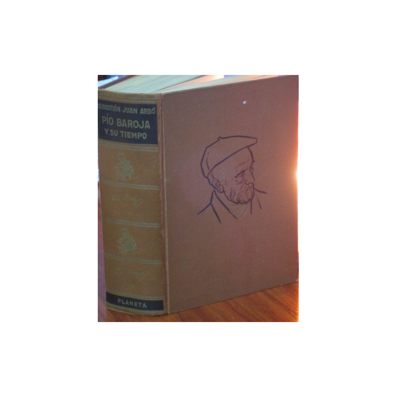 PIO BAROJA Y SU TIEMPO