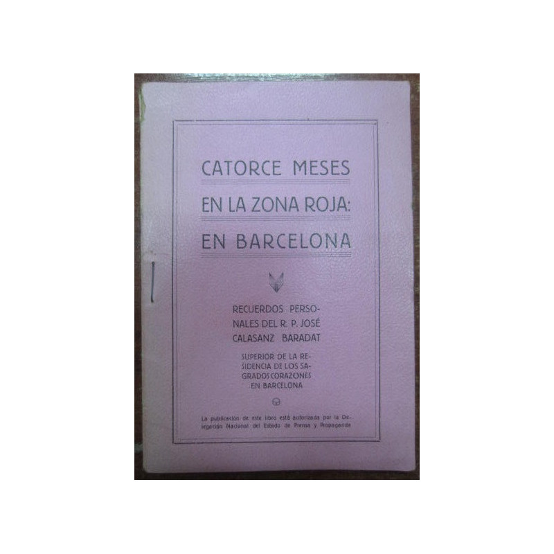 CATORCE MESES EN LA RAZON ROJA: EN BARCELONA