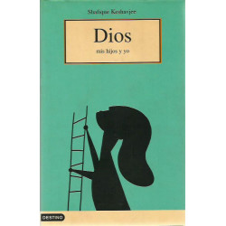 DIOS MIS HIJOS Y YO